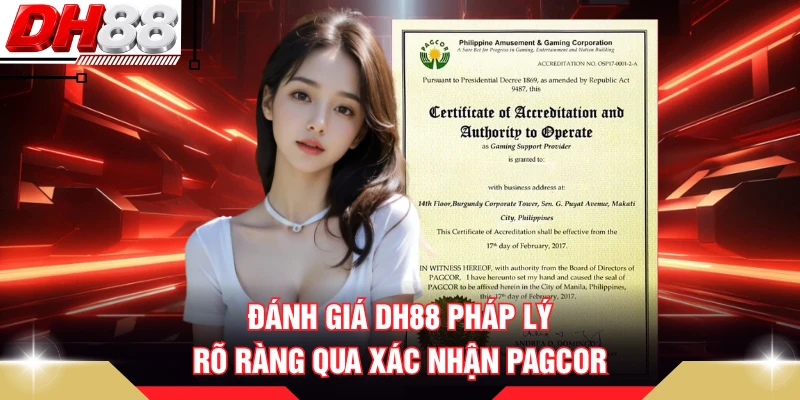 Đánh giá DH88 pháp lý rõ ràng qua xác nhận PAGCOR